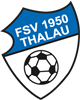 Wappen FSV 1950 Thalau diverse  77722